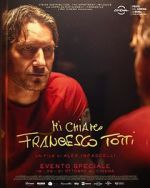 Watch My Name Is Francesco Totti Myflixer