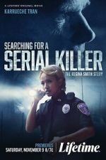 Watch Searching for a Serial Killer: The Regina Smith Story Myflixer