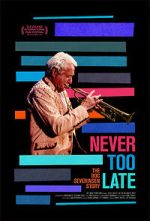 Watch Never Too Late: The Doc Severinsen Story Myflixer