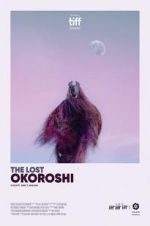 Watch The Lost Okoroshi Myflixer