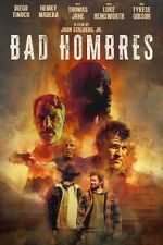 Watch Bad Hombres Myflixer