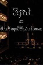 Watch Bj�rk at the Royal Opera House Myflixer