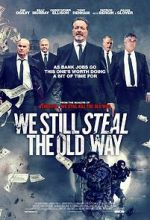 Watch We Still Steal the Old Way Myflixer