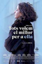 Watch Tots volem el millor per a ella Myflixer