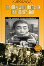 Watch The Men Who Tread on the Tiger's Tail Myflixer