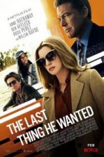 Watch The Last Thing He Wanted Myflixer