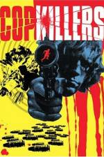 Watch Cop Killers Myflixer