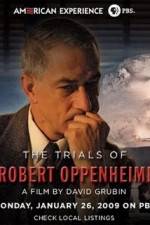 Watch The Trials Of Oppenheimer Myflixer