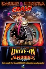 Watch Barbie & Kendra Crash Joe Bob's Drive-In Jamboree Myflixer