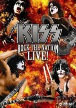 Watch Kiss: Rock the Nation - Live Myflixer