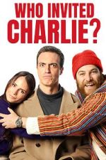 Watch Who Invited Charlie? Myflixer