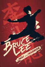 Watch Bruce Lee: The Way of the Warrior Myflixer