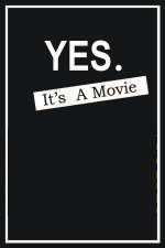 Watch Yes It's A Movie Myflixer