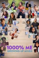 Watch 1000% Me: Growing Up Mixed Myflixer