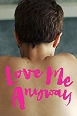 Watch Love Me Anyway Myflixer