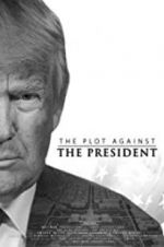 Watch The Plot Against the President Myflixer