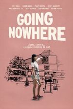 Watch Going Nowhere Myflixer