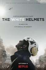 Watch The White Helmets Myflixer