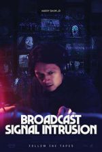 Watch Broadcast Signal Intrusion Myflixer
