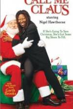Watch Call Me Claus Myflixer