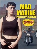 Watch Mad Maxine: Frisky Road Myflixer