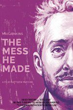 Watch The Mess He Made Myflixer