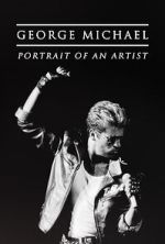 Watch George Michael: Portrait of an Artist Myflixer