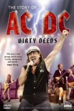 Watch The Story Of ACDC Dirty Deeds Myflixer