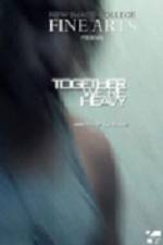 Watch Together Were Heavy Myflixer