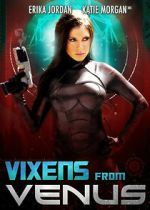 Watch Vixens from Venus Myflixer