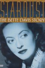 Watch Stardust: The Bette Davis Story Myflixer