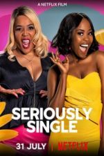 Watch Seriously Single Myflixer