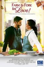 Watch Farm to Fork to Love Myflixer