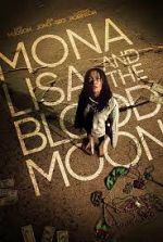 Watch Mona Lisa and the Blood Moon Myflixer