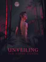 Watch Unveiling: The Horse Demon Myflixer