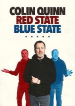 Watch Colin Quinn: Red State Blue State Myflixer