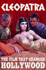 Watch Cleopatra: The Film That Changed Hollywood Myflixer