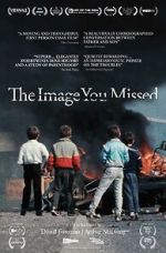 Watch The Image You Missed Myflixer