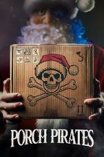 Watch Porch Pirates Myflixer