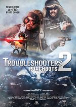 Watch Troubleshooters 2: Roachbots Myflixer