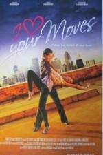 Watch I Love Your Moves Myflixer