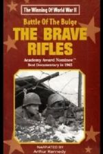 Watch The Battle of the Bulge... The Brave Rifles Myflixer