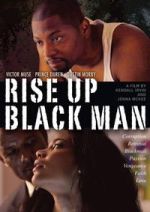 Watch Rise Up Black Man Myflixer