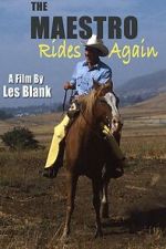 Watch The Maestro Rides Again! Myflixer