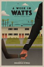 Watch A Week in Watts Myflixer
