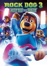 Watch Rock Dog 3: Battle the Beat Myflixer