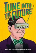 Watch Tune into the Future Myflixer