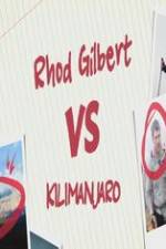 Watch Rhod Gilbert vs. Kilimanjaro Myflixer
