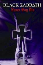 Watch Black Sabbath Never Say Die Myflixer