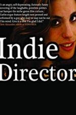 Watch Indie Director Myflixer